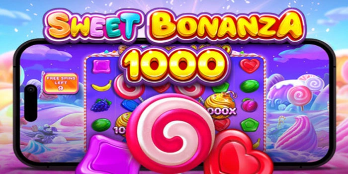 Tips Jitu Menang Maxwin dan Jackpot Gacor di Sweet Bonanza 1000 
