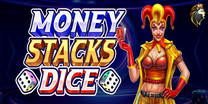 Strategi Bermain Jangka Panjang Di Slot Money Stacks Dice