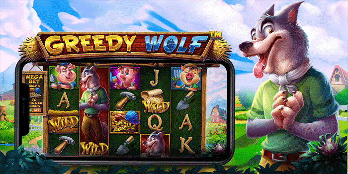 Strategi Tepat Mudah Jackpot Di Slot Greedy Wolf